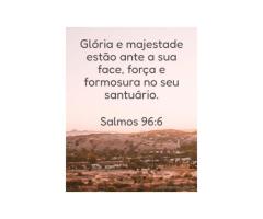Força e formosura no seu santuário