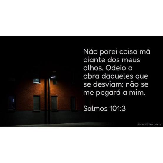 Não pôr coisa má diante dos olhos